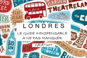 Vivre à Londres – Ce que j’aurais aimé savoir