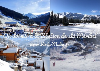 Où dormir à Méribel, Méribel Village ou Méribel-Motarret ? Où loger dans la station de ski Méribel ?