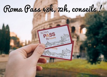 Tout savoir sur le Roma Pass 48h, 72h ? Est-ce le bon Pass de Rome pour vous ?