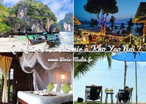 Que faire à Koh Yao Noi et où dormir à Koh Yao Noi ?