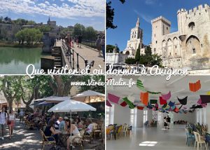 Que faire à Avignon, que visiter à Avignon ?